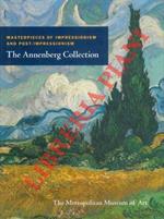Masterpieces of Impressionism and Post-Impressionism. The Annenberg Collection