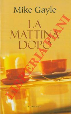 La mattina dopo - Mike Gayle - copertina