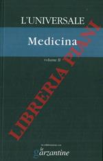 Medicina. L'universale. La grande enciclopedia tematica. Volume II