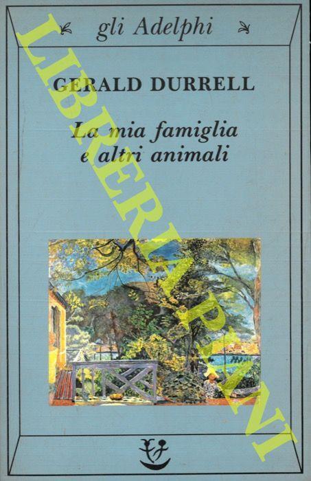 G. Durrell, La mia famiglia e altri animali, Adephi, 1975 • Antiche  Curiosità