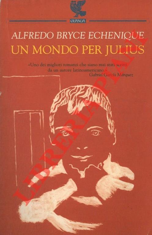 Un mondo per Julius - Alfredo Bryce Echenique - copertina