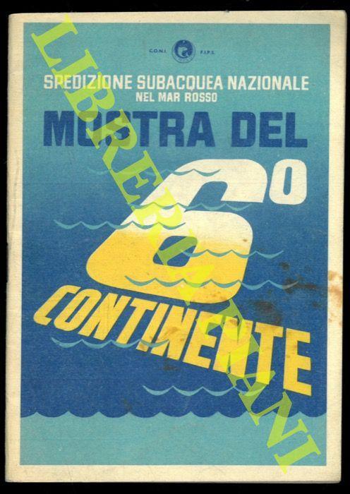 Mostra del 6° Continente. Spedizione subacquea nazionale nel Mar Rosso - Cristiano Coni - copertina