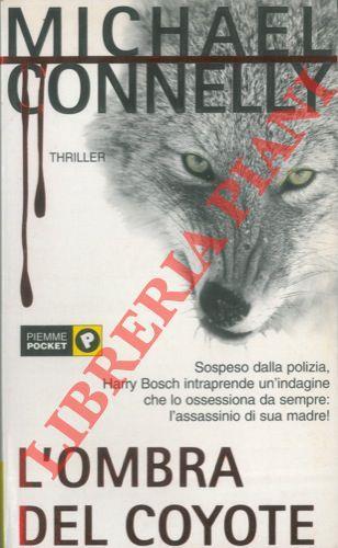 L' ombra del coyote - Michael Connelly - copertina