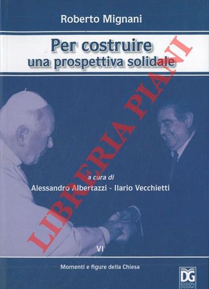Per costruire una prospettiva solidale - Roberto Mignani - copertina