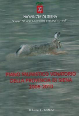 Piano faunistico venatorio della provincia di Siena. 2006-2010 - copertina