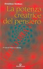 La potenza creatrice del pensiero