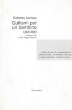 Quilismi per un bambino ucciso. Commenti visivi di Gian Ruggero Manzoni