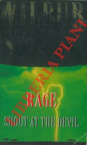 Rage & Shout at the Devil - Wilbur Smith - copertina