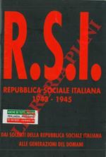 RSI. Repubblica Sociale Italiana 1943 - 1945