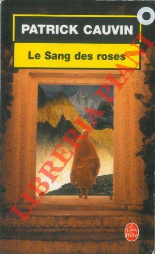 Le Sang des roses - Patrick Cauvin - copertina
