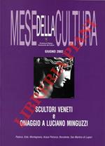 Scultori veneti e omaggio a Luciano Minguzzi. Padova, Este, Montagnana, Arquà Petrarca, Bovolenta, San Martino di Lupari. Mese della cultura giugno 2002