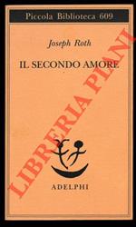 Il secondo amore. Storie e figure. Traduzione di Gabriella de' Grandi