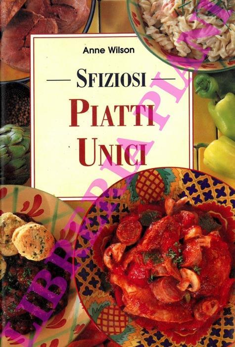 Sfiziosi piatti unici - Anne Wilson - copertina