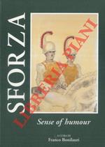 Sforza. Sense of humour