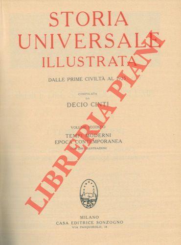 Storia Universale Illustrata, dalle prime civiltà al 1925. Volume primo: Evo antico - Medio evo. Con circa 2000 illustrazioni. Volume secondo: Tempi moderni. Epoca contemporanea. Con 2200 illustrazioni - Decio Cinti - copertina
