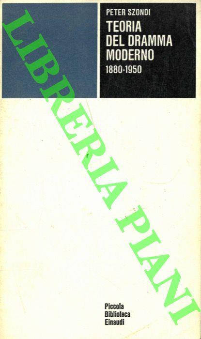 Teoria del dramma moderno. 1880 - 1950 - Peter Szondi - copertina