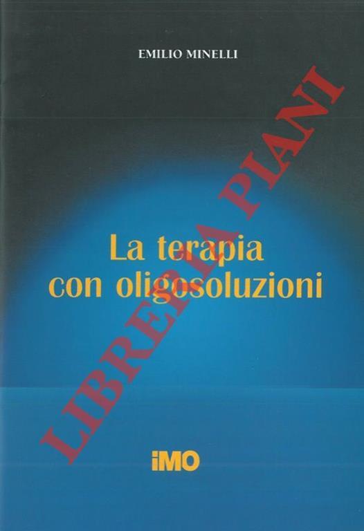 La terapia con oligosoluzioni - Emilio Minelli - copertina