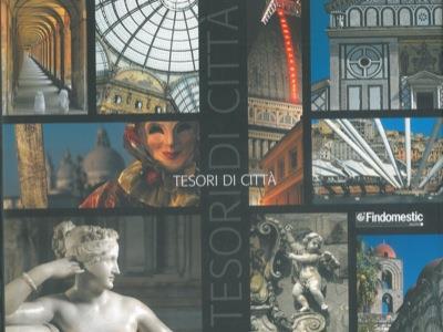 Tesori di città. 1997-2006. Viaggio in Italia attraverso i libri e le immagini della collana Findomestic - Carlo Stroscia - copertina