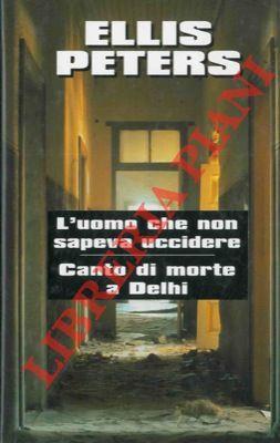L' uomo che non sapeva uccidere - Ellis Peters - copertina