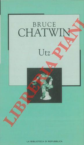 Utz - Bruce Chatwin - copertina