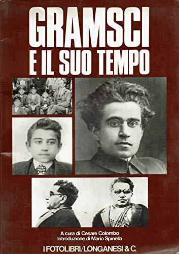 Gramsci e il suo tempo - Cesare Colombo - copertina