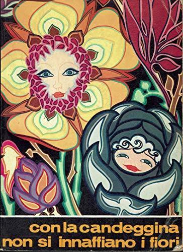 Con la candeggina non si annaffiano i fiori - Maricilla Piovanelli - copertina