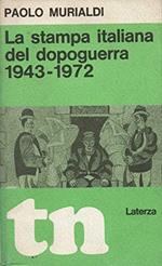La stampa italiana del dopoguerra 1943. 1972