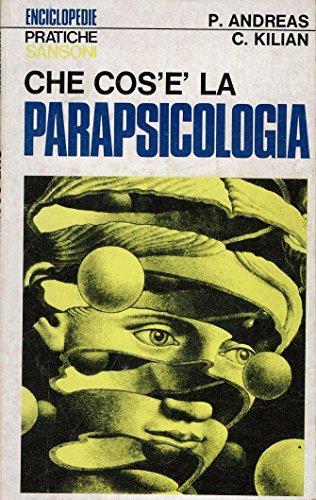 Enciclopedie Pratiche Sansoni. CHE COS'è LA PARAPSICOLOGIA - Andreas Papandreu - copertina