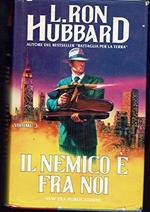 Il nemico è fra noi