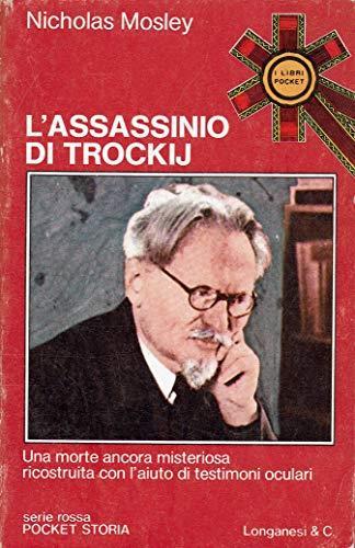 L' assassinio di Trockij - Nicholas Mosley - copertina
