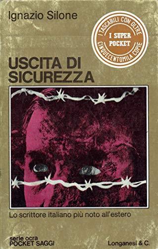 Uscita di sicurezza Ignazio Silone Longanesi 1971 - Ignazio Silone - copertina