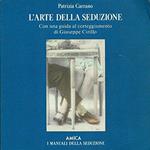 J 9444 Volumetto L'Arte Della Seduzione Di Patrizia Carrano 1989