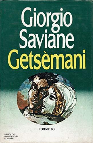 Getsemani. Romanzo - Giorgio Saviane - copertina