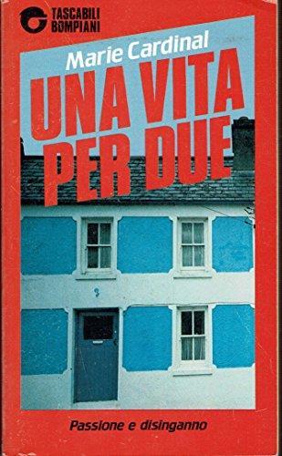 Una vita per due - Marie Cardinal - copertina