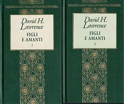 Figli e amanti. opera in 2 volumi. I grandi classici della letteratura straniera - David Herbert Lawrence - copertina