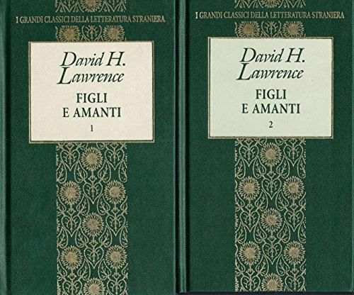 Figli e amanti. opera in 2 volumi. I grandi classici della letteratura straniera - David Herbert Lawrence - copertina