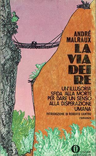 La Via Dei Re,Andrè Malraux - André Malraux - copertina