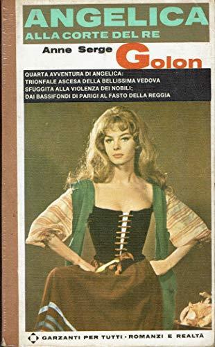 Angelica alla corte del re - Anne Golon - copertina