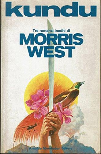 Kundu. tre romanzi inediti. Pima Edizione - Morris West - copertina