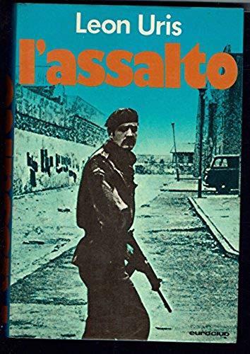 L' Assalto - Leon Uris - copertina