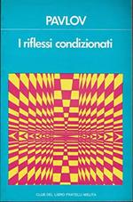 Riflessi Condizionati (I)