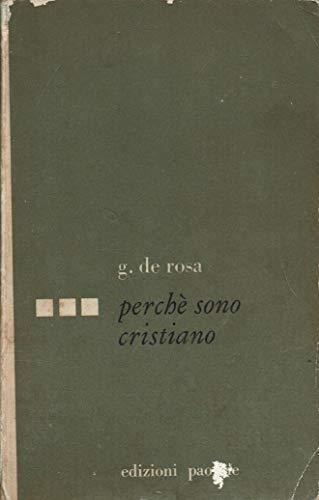 Perchè sono Cristiano. Ed. Paoline. 1965 - Gabriele De Rosa - copertina