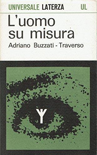 L' Uomo su Misura - Adriano Buzzati Traverso - copertina