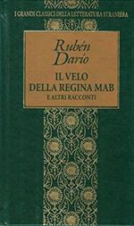 Il velo della regina Mab e altri racconti. I grandi Classici della Letteratura straniera. Fabbri editori, 1996