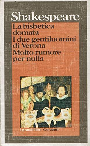 La bisbetica domata. I due gentiluomini di Verona. Molto rumore per nulla - William Shakespeare - copertina