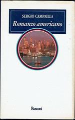 Romanzo americano. Sergio Campilla. Rusconi ( Collana Narrativa ) 1994 / 1 edizione