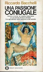 J 9329 Libro Una Passione Coniugale Di Riccardo Bacchelli 1979