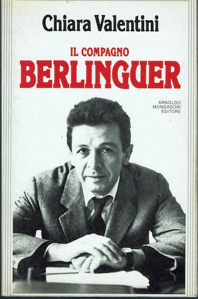 Il compagno Berlinguer - Chiara Valentini - copertina