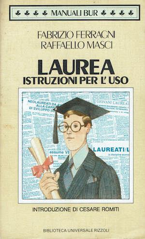 Laurea istruzioni per l'uso - Fabrizio Ferragni - copertina
