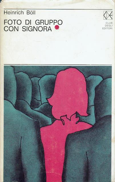 Foto di gruppo con signora - Heinrich Böll - copertina